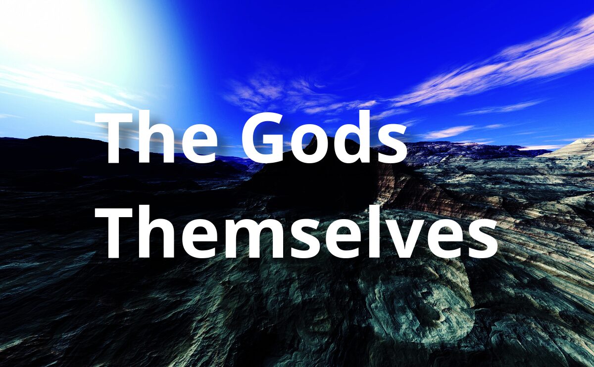 The Gods Themselves – Isaac Asimov