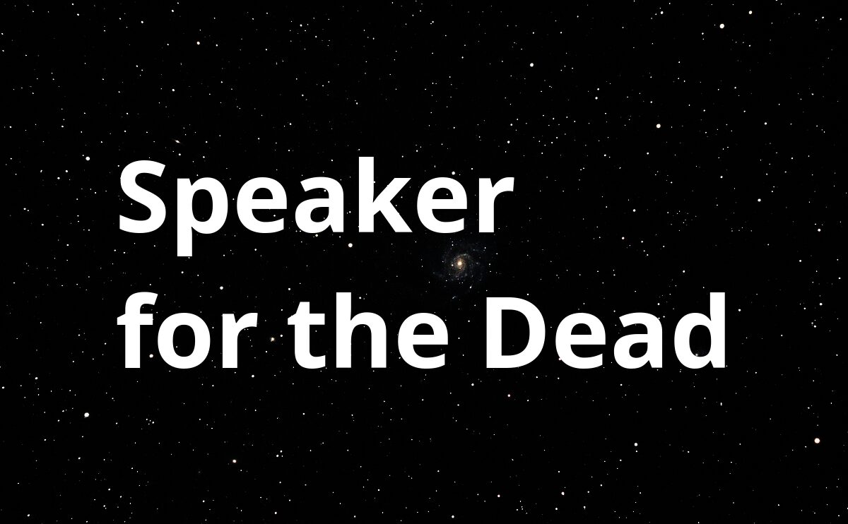 Speaker for the Dead – Orson Scott Card